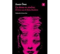 La dama en la sombra: El tercer caso de Julius Bentheim (Impedimenta)