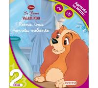 La Dama y el Vagabundo. Reina, una perrita valiente. Lectura Nivel 2: Aprendo las letras r, v. (Leo con Disney)