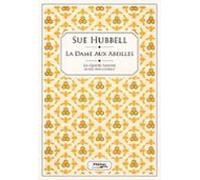 La Dame Aux Abeilles. Les Quatre Saisons Dune Apicultrice (ebook)