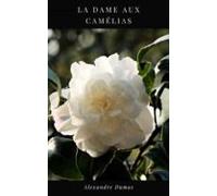 La Dame Aux Camélias (ebook)