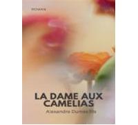 La Dame Aux Camélias (ebook)