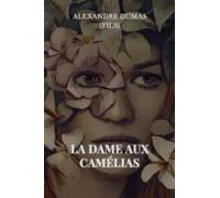 La Dame Aux Camélias (ebook)
