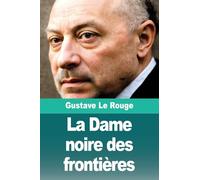 La Dame noire des frontières