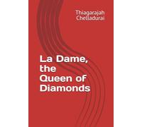 La Dame, the Queen of Diamonds