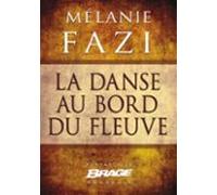 La Danse Au Bord Du Fleuve (ebook)
