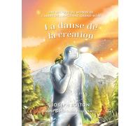 La danse de la création: Une histoire du monde de L’arbre de l’ancienne grand-mère, Tome 3