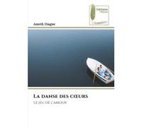 La danse des cœurs: Le jeu de l'amour