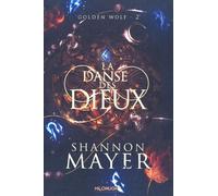 La danse des dieux: Golden Wolf 2