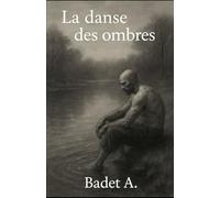 La danse des ombres (Les oubliés du temps)
