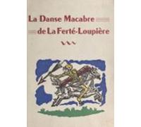 La Danse Macabre De La Ferté-loupière (ebook)