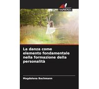 La danza come elemento fondamentale nella formazione della personalità