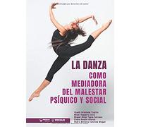 La Danza como mediadora del malestar psíquico y social