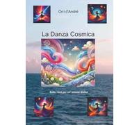 La danza cosmica: Sette ritmi per un'unione divina (Frutto del pensiero)