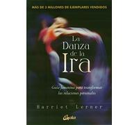 La Danza de la Ira: Guía femenina para transformar las relaciones personales (Taller de la hechicera)