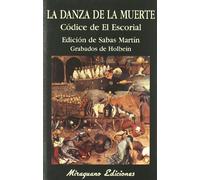La danza de la muerte. El códice de El Escorial (Libros de los Malos Tiempos)