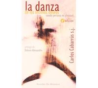 La danza de los íntimos deseos: Siendo persona en plenitud: 68 (Caminos)