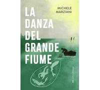 La danza del Grande Fiume (Rumore bianco)