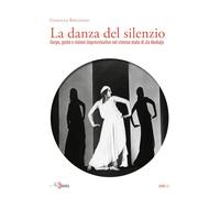 La danza del silenzio. Corpo, gesto e visioni improvvisative nel cinema muto di Jia Ruskaja (Echo)