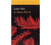 La danza del sol (Narrativa del Acantilado)