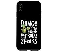 La danza es el idioma que mi cuerpo habla divertido Carcasa para iPhone XS Max