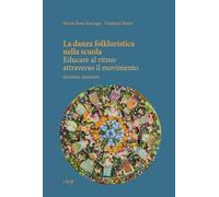 La danza folkloristica nella scuola. Educare al ritmo attraverso il movimento