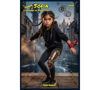 La Danza si Sofia e la Cadenza dei Binari Morti: Libri Fantasy dove lo Sport l'Amicizia il Coraggio la Magia e il Mistero combattono il bullismo. ... di Sofia guidati dalla Breakdance Metafisica)