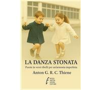 La Danza Stonata: Poesie in Versi ribelli per un’armonia imperfetta