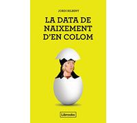 La Data de Naixement d'en Colom, Una proposta per la Identificació d'en Cristòfor Colom amb el Barceloní Joan Colom i Bertran