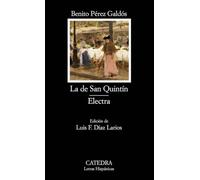 La de San Quintín; Electra (Letras Hispánicas)