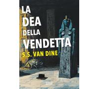 La dea della vendetta (I maestri del giallo)