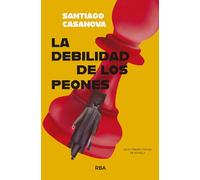 La debilidad de los peones: Premio Tiflos de Novela 2025 (ONCE) (NOVELAS FICCION)