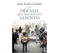 La década que nos dejó sin aliento (Historia)