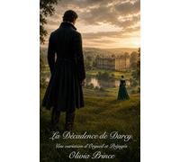 La Décadence de Darcy: Une variation d'Orgueil et Préjugés