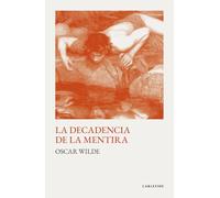 La decadencia de la mentira: Del arte de mentir a la mentira sin arte en la era del simulacro