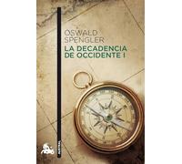 La decadencia de Occidente I (Clásica)