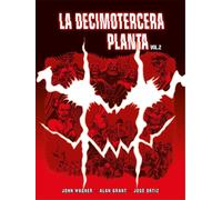 LA DECIMOTERCERA PLANTA Vol. 2 | John Wagner, Alan Grant, Emilio Jose Ortiz Gomez