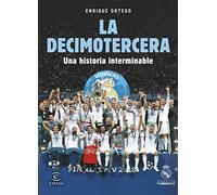 La Decimotercera: Una historia interminable (Fuera de colección)