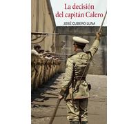 La decisión del capitán Calero