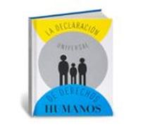 La Declaración Universal De Derechos Humanos
