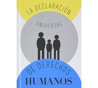 La declaración universal de derechos humanos (INFANTIL JUVENIL)