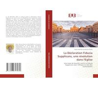 La Déclaration Fiducia Supplicans, une révolution dans l'Eglise: Une levée de bouclier contre la Fiducia Supplicans avec l’Afrique en tête des contestations