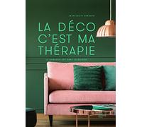 La déco c'est ma thérapie: Le bonheur est dans la maison