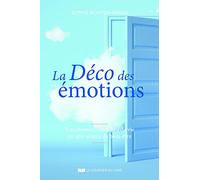 La déco des émotions: Transformez votre lieu de vie en une source de bien-être