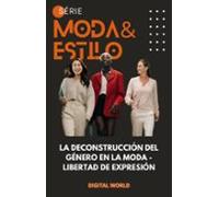 La Deconstrucción Del Género En La Moda - Libertad De Expresión (ebook