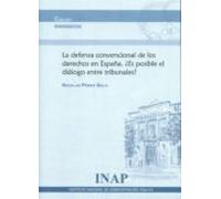 La Defensa Convencional De Los Derecho En España. ¿es Posible El Diálo