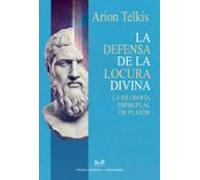 La Defensa De La Locura Divina (ebook)