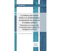 La defensa del mérito frente a la arbitrariedad y la desviación de poder en el empleo público (MONOGRAFÍAS)