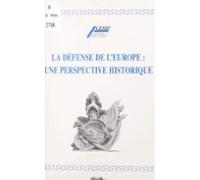 La Défense De Leurope : Une Perspective Historique (ebook)