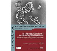 La déficience visuelle comme laboratoire d’inclusion universelle: Numéro Hors-Série de La Nouvelle Revue Education et société inclusives