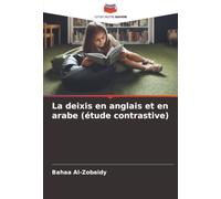 La deixis en anglais et en arabe (étude contrastive)